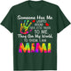 Someone Has Me Wrapped Around Their Little Fingers - Mimi T-Shirt - T-Shirt | Forest
