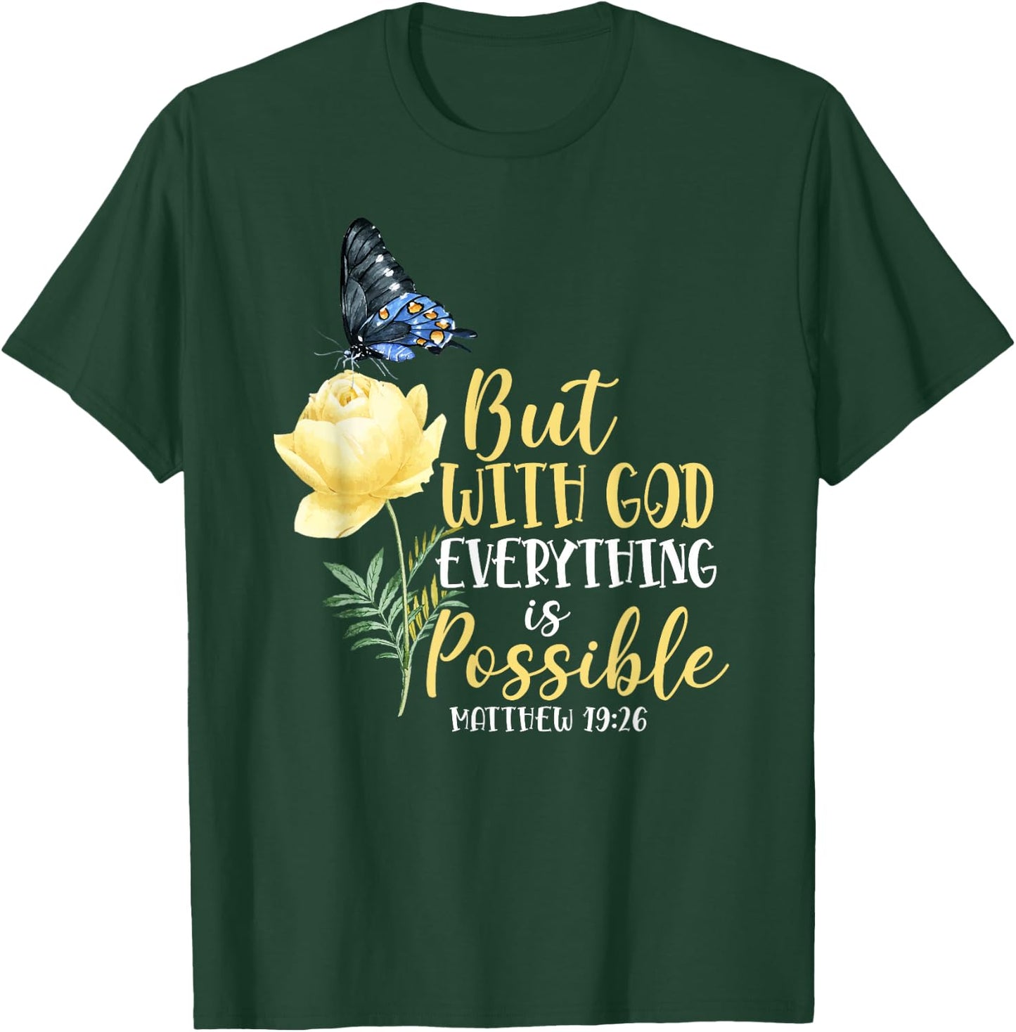 Christian Bible Verse Butterfly Rose Flower Matthew 19:26 T-Shirt - T-Shirt | Forest