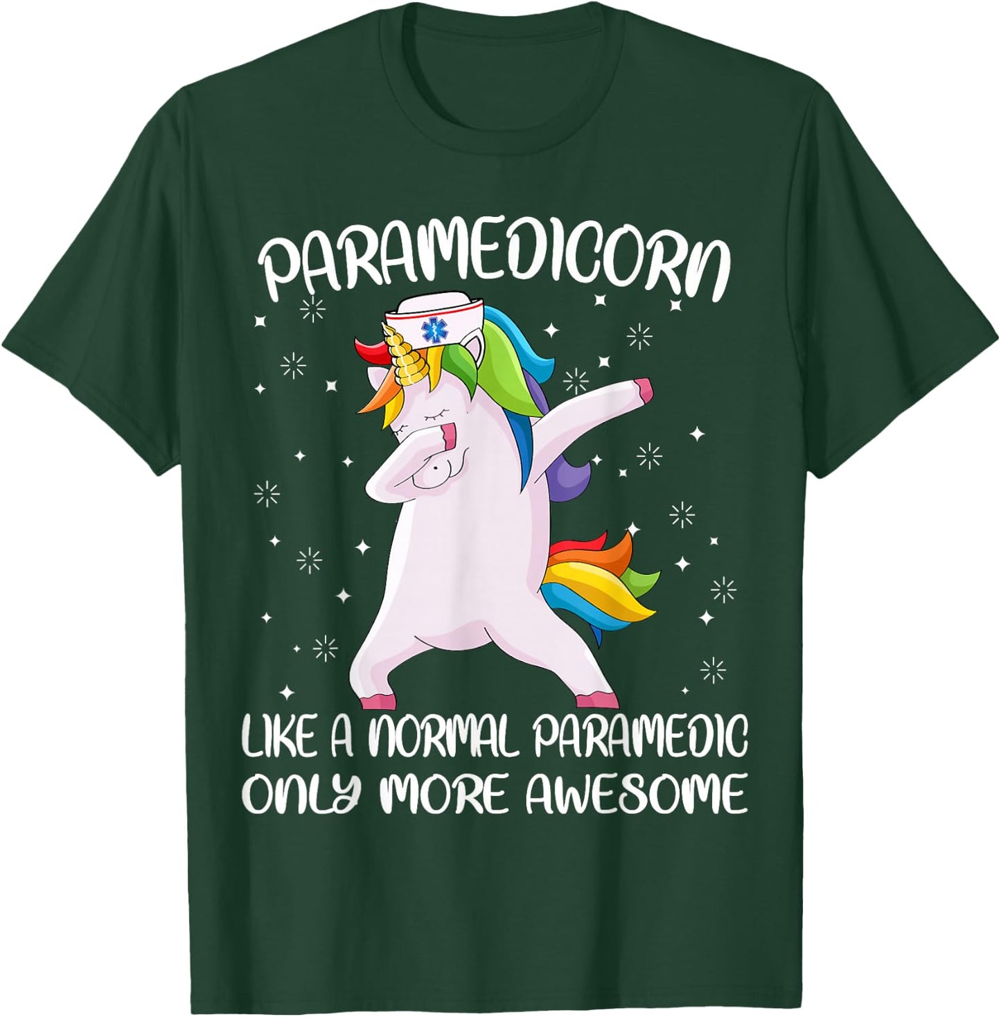 Funny EMS EMT Clothing and Gifts by Medics Paramedicorn Like A Paramedic Only Awesome Dabbing Unicorn T-Shirt - T-Shirt | Forest