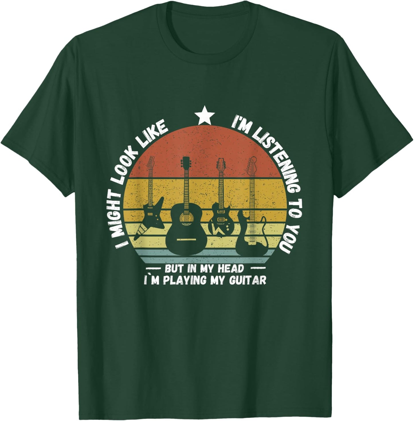 I Might Look Like I'm Listening to You But in My Head Guitar T-Shirt - T-Shirt | Forest
