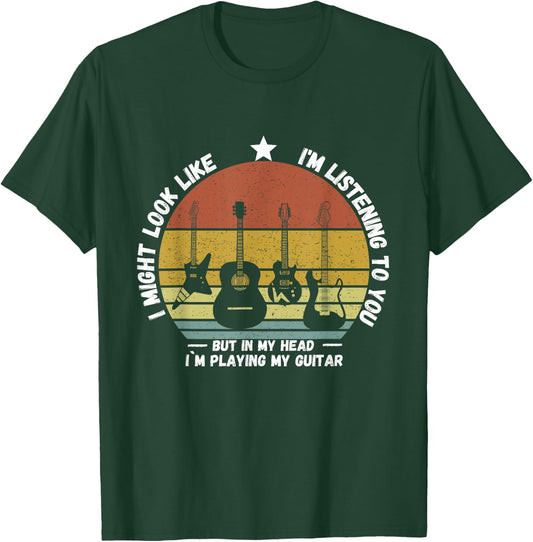 I Might Look Like I'm Listening to You But in My Head Guitar T-Shirt - T-Shirt | Forest