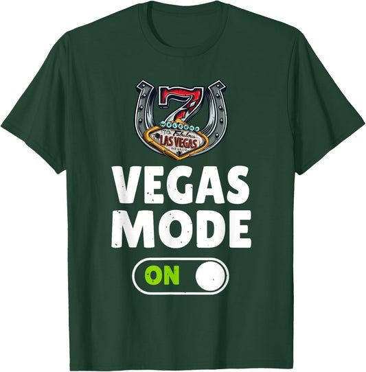 Las Vegas Women Men Vegas Mode Luck Souvenirs Vacation T-Shirt - T-Shirt | Forest