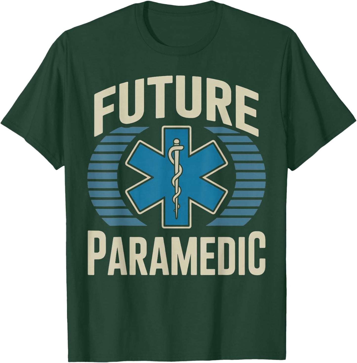 Future Paramedic Medical Healthcare Ems Emt Paramedic T-Shirt - T-Shirt | Forest