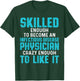 Infectious Disease Physician MD Doctor T-Shirt - T-Shirt | Forest