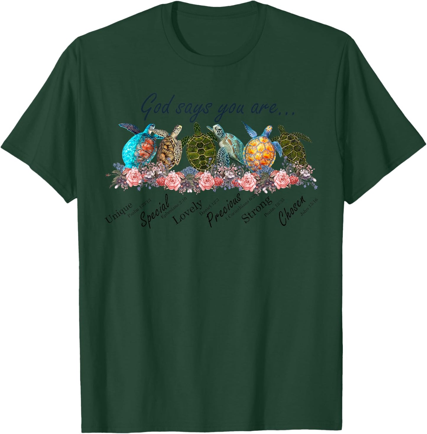 Sea Turtles God Says You Are Unique Special Lovely Precious T-Shirt - T-Shirt | Forest