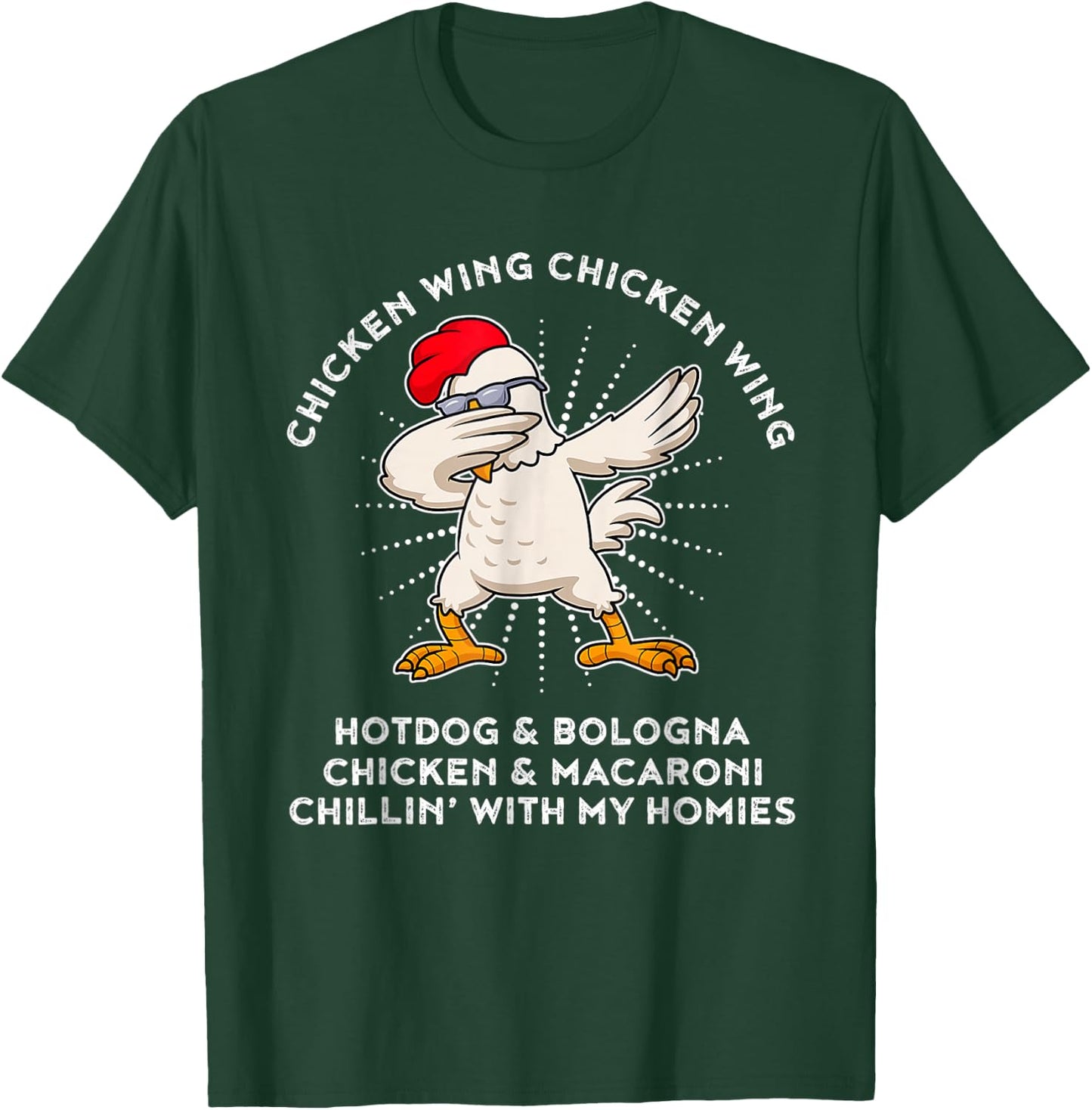 Chicken Wing Chicken Wing Shirt Song Lyric Hot Dog Bologna T-Shirt - T-Shirt | Forest