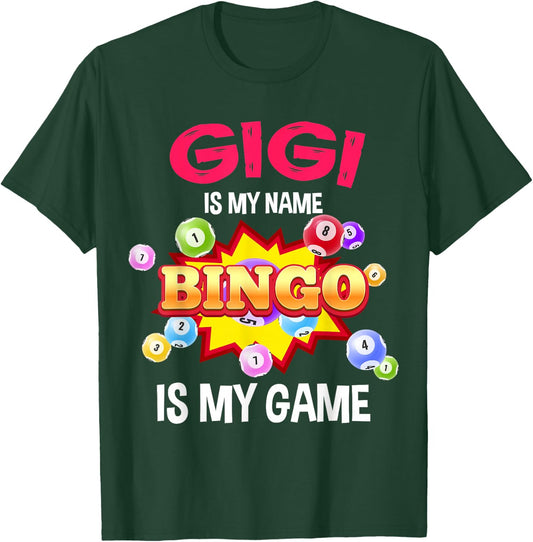 Funny Player Gigi Is My Name Bingo Is My Game Cute Family T-Shirt - T-Shirt | Forest