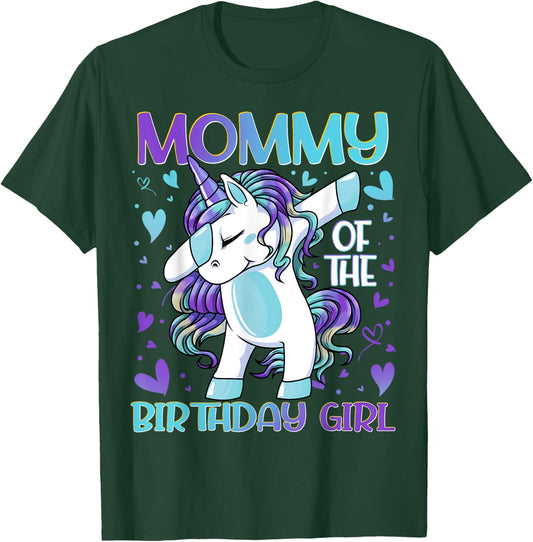 Mommy of the Birthday Girl Dabbing Unicorn Mom Mommy Gifts T-Shirt - T-Shirt | Forest