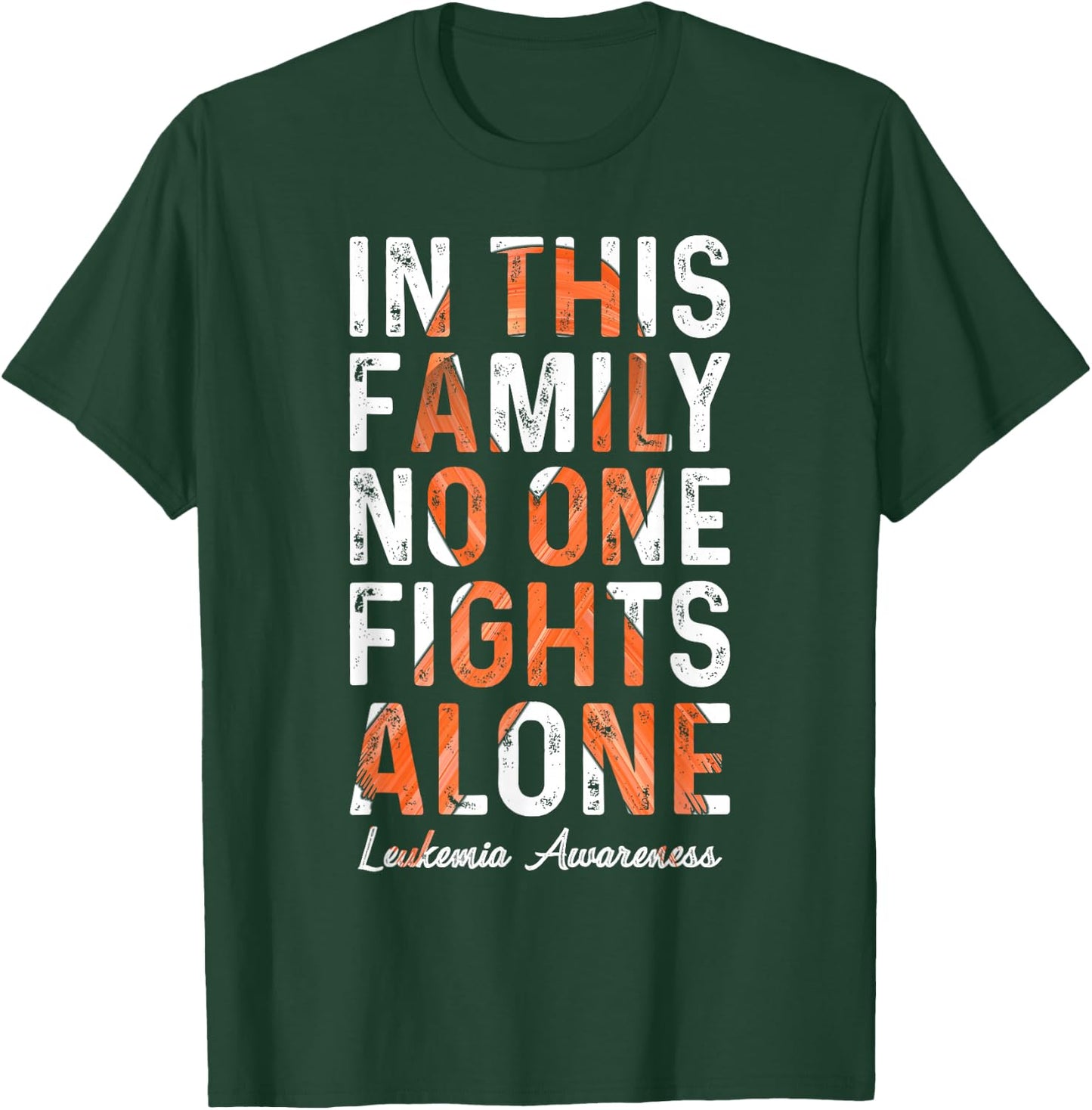 In This Family No One Fight Alone Leukemia Awareness T-Shirt - T-Shirt | Forest