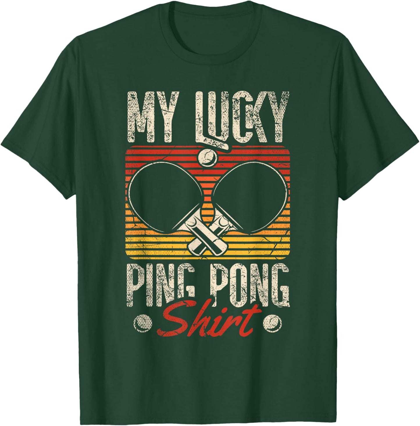 My Lucky Ping Pong Shirt for a Ping Pong Player Table tennis T-Shirt - T-Shirt | Forest