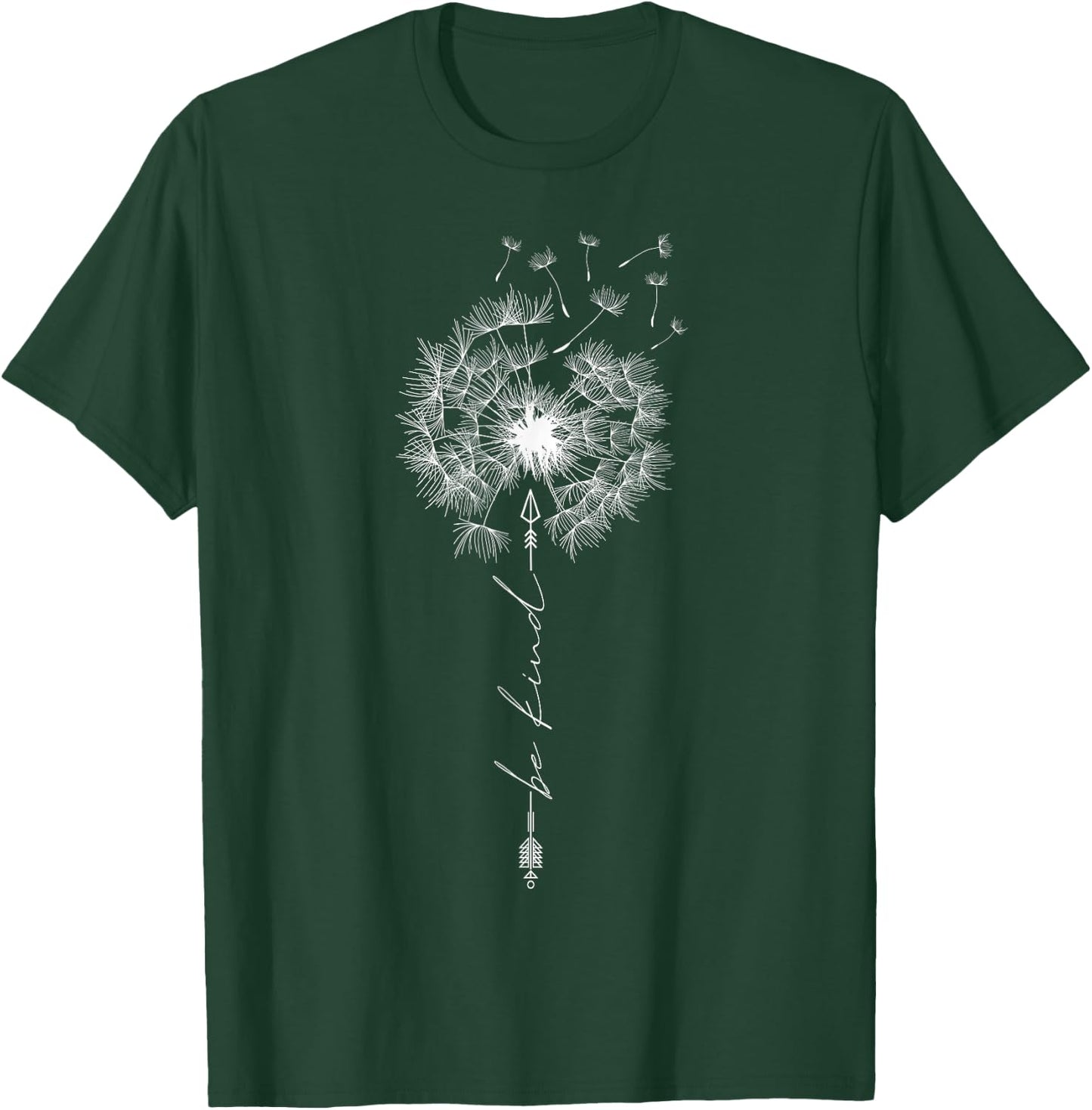 Be Kind Cute Dandelion Tattoo Motif Arrow Breathe Flower Sun T-Shirt - T-Shirt | Forest