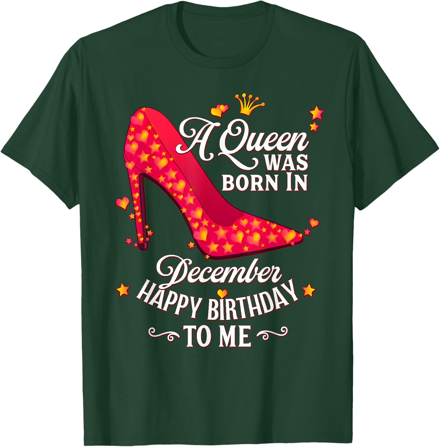 A Queen was born in December Happy Birthday To Me T-Shirt - T-Shirt | Forest