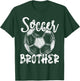 Soccer Brother Men Family Matching Team Player Soccer Ball T-Shirt - T-Shirt | Forest