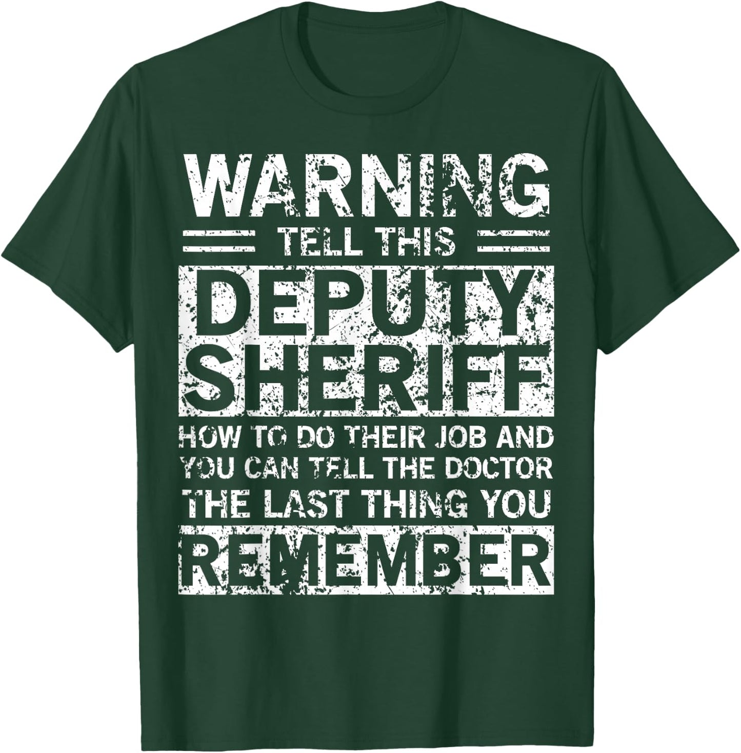 Deputy Sheriff Apparel - Funny Best Sheriffs Design T-Shirt - T-Shirt | Forest
