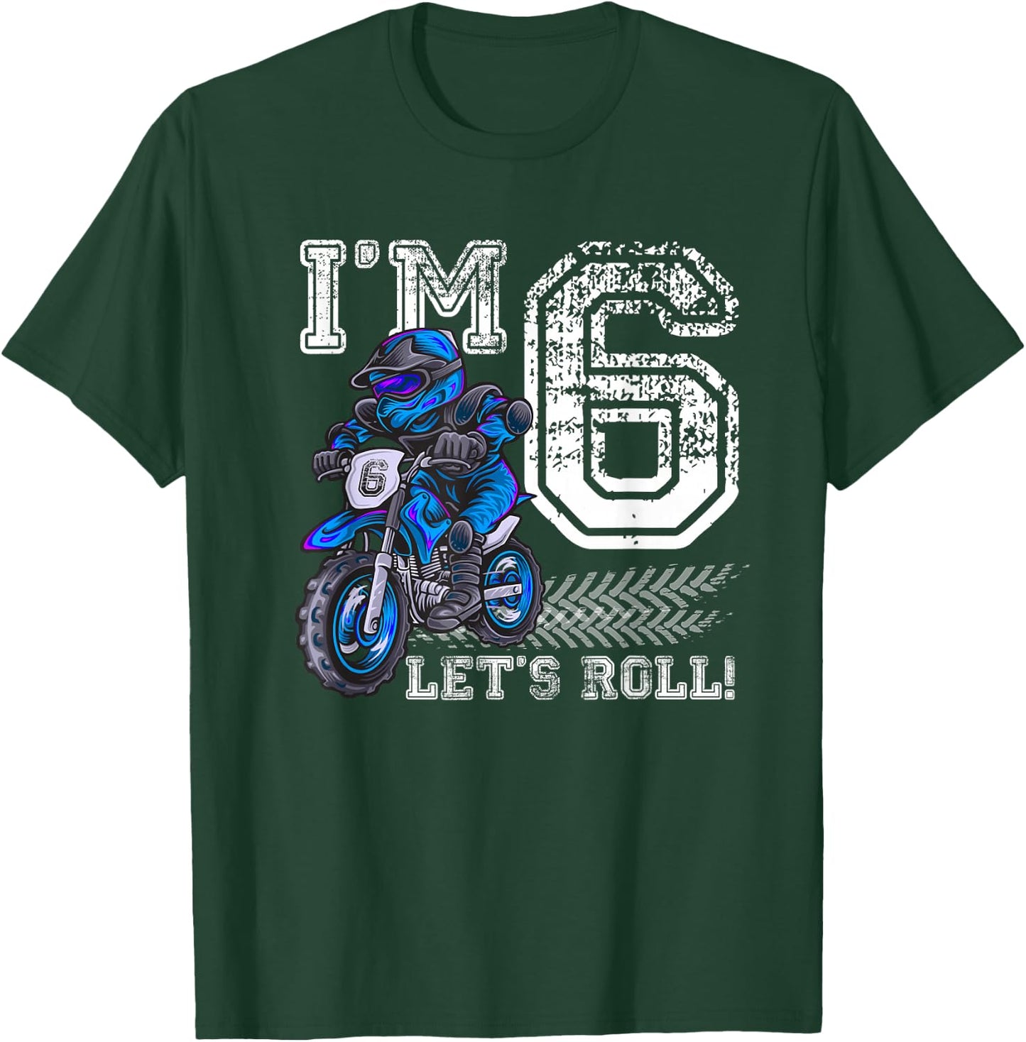 I'm 6 Let's Roll 6th Birthday Dirt Bike Motocross Kids T-Shirt - T-Shirt | Forest