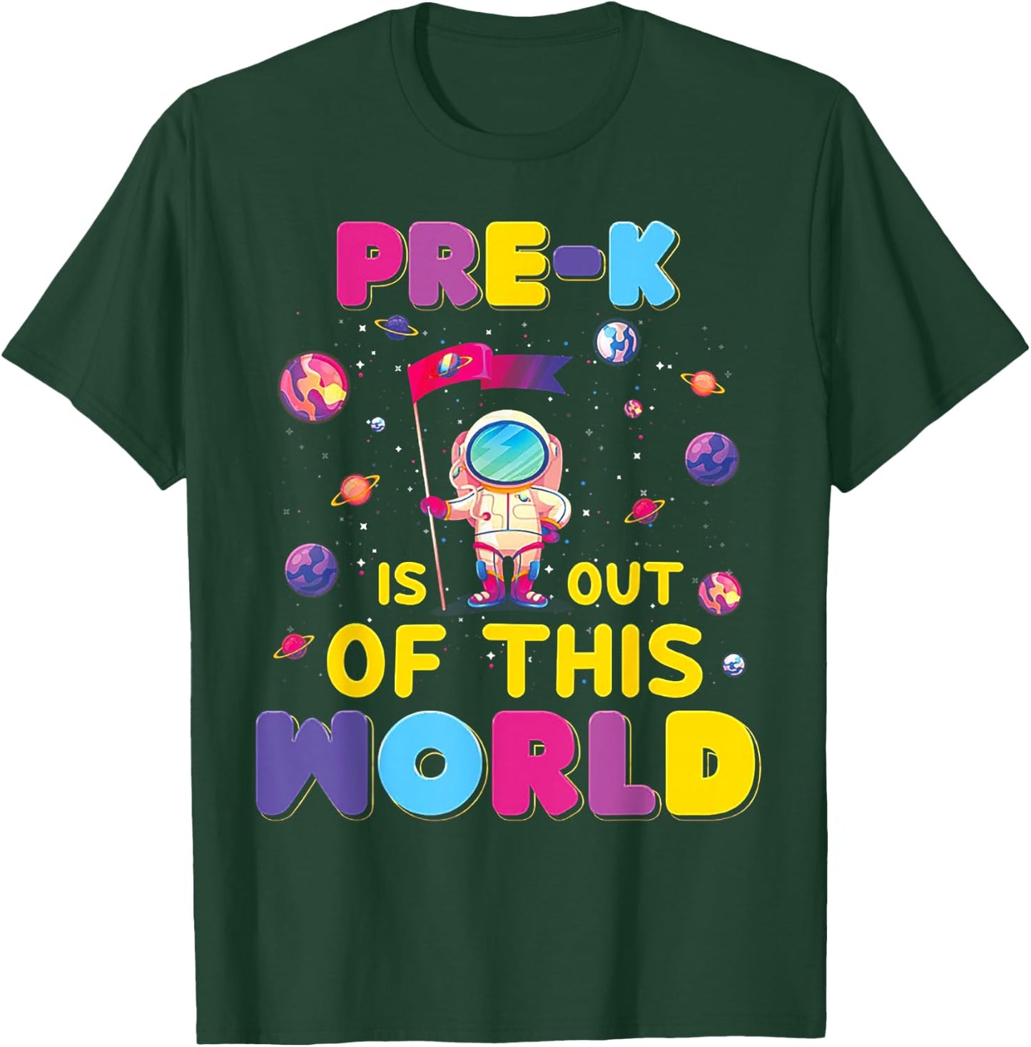 Pre-k Is Out Of This World Astronaut T-Shirt - T-Shirt | Forest