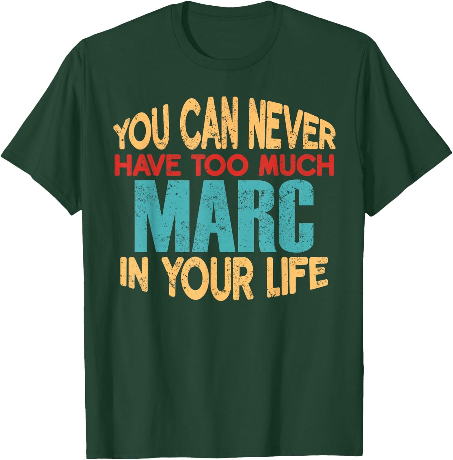 Funny Marc Personalized First Name Joke Item T-Shirt - T-Shirt | Forest