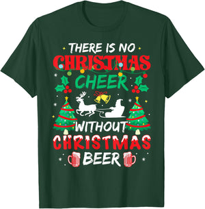 There is No Christmas Cheer Without Christmas Beer Drinking T-Shirt - T-Shirt | Forest