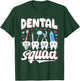 Dentist Squad Job Women's Tooth Teeth Dental Assistant T-Shirt - T-Shirt | Forest
