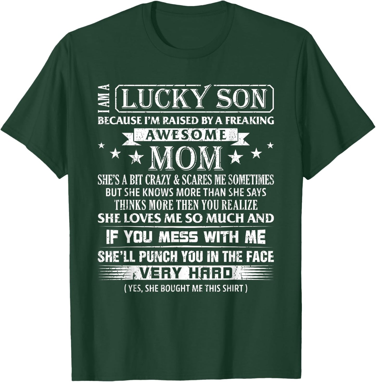 I Am A Lucky Son I'm Raised By A Freaking Awesome Mom Son T-Shirt - T-Shirt | Forest