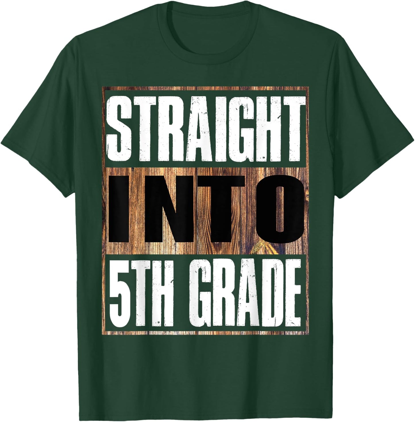 Straight Into 5th Grade Shirt Funny Back To School T-Shirt - T-Shirt | Forest