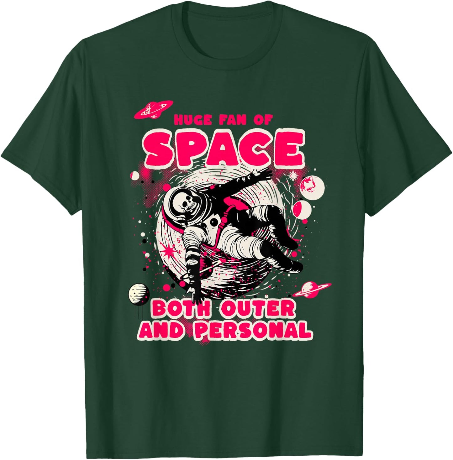 Huge Fan of Space Both Outer and Personal Funny Astronaut T-Shirt - T-Shirt | Forest