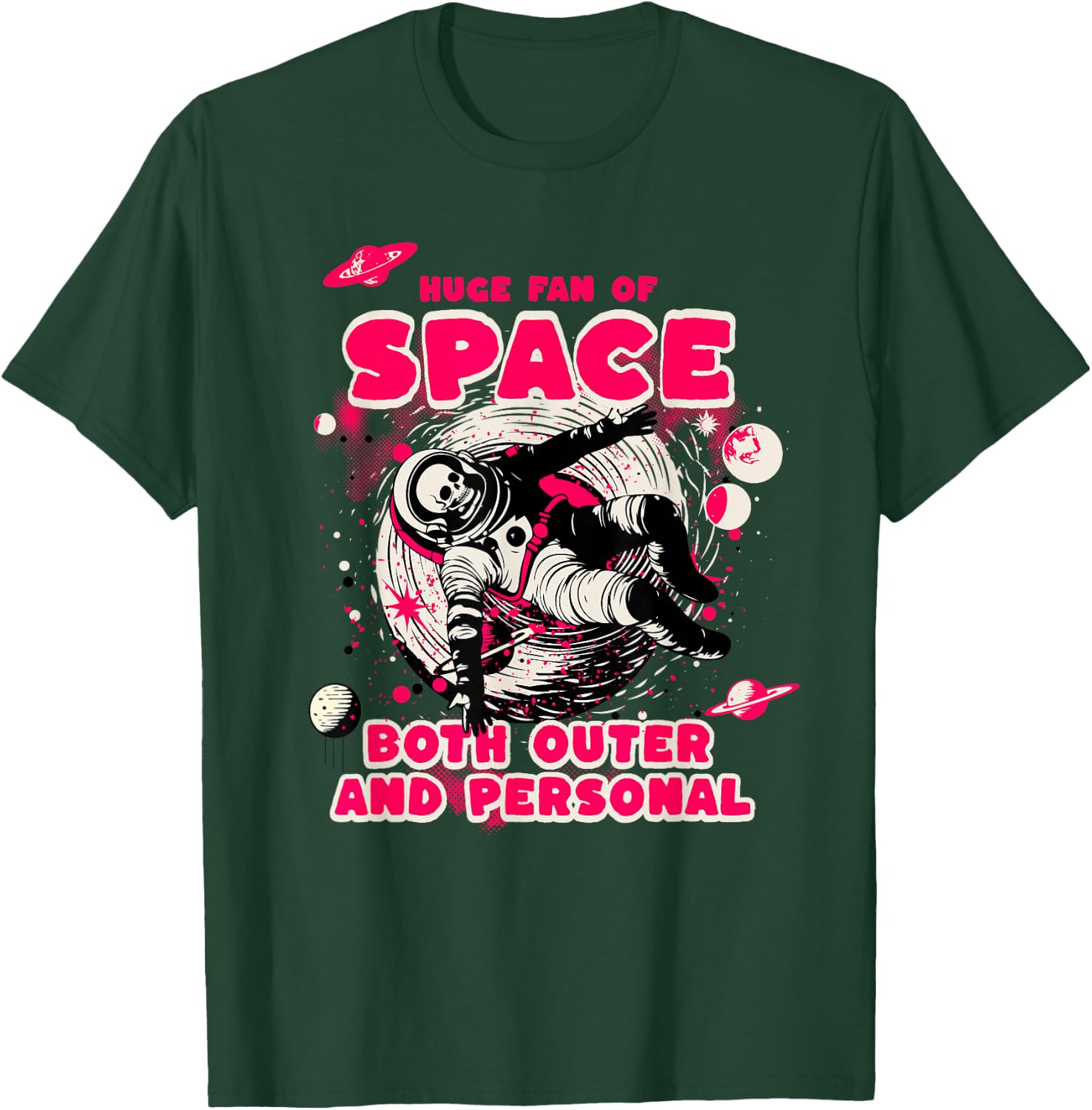 Huge Fan of Space Both Outer and Personal Funny Astronaut T-Shirt - T-Shirt | Forest