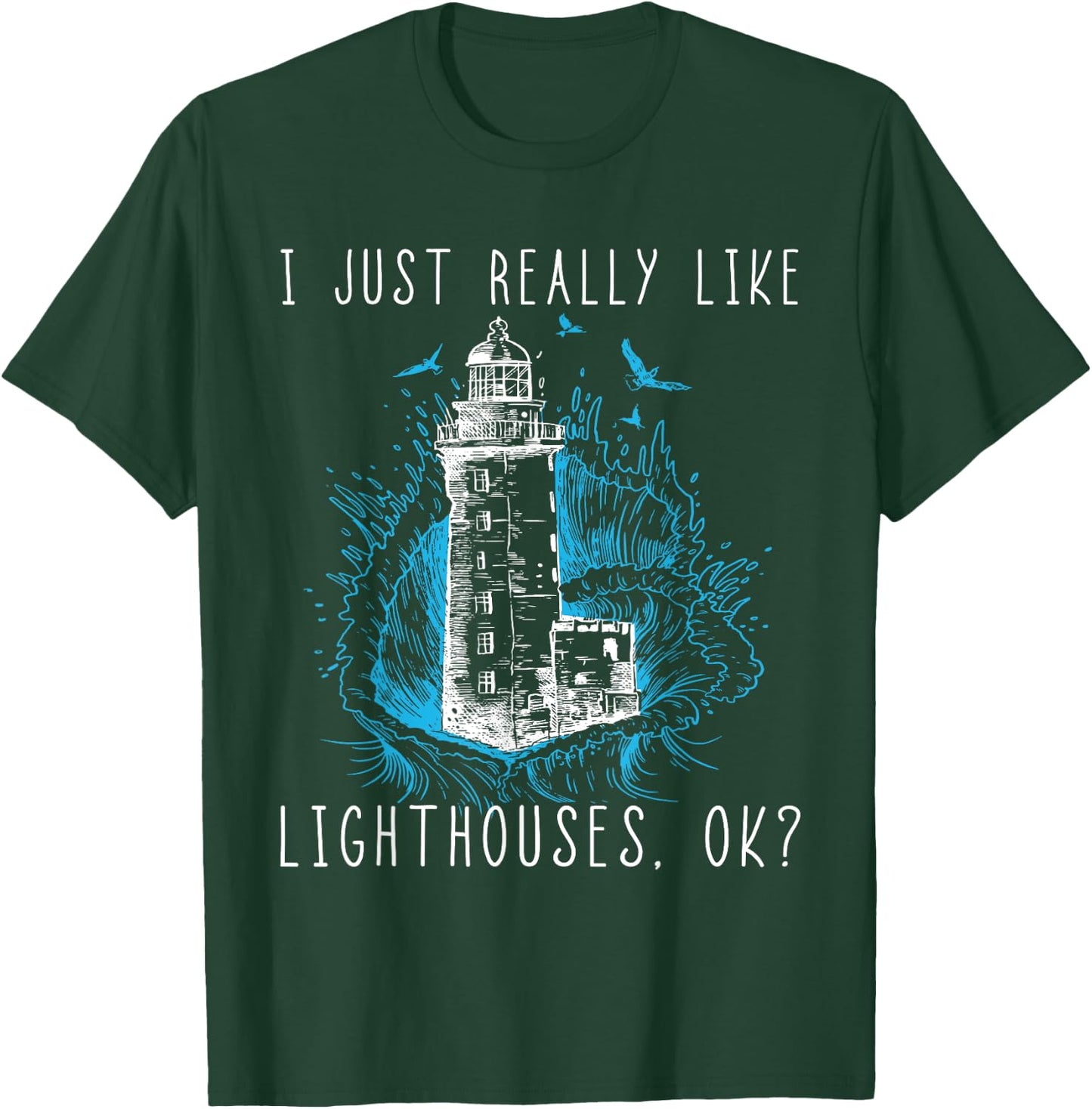 Lighthouse I Just Really Like Lighthouses Seagull Boating T-Shirt - T-Shirt | Forest