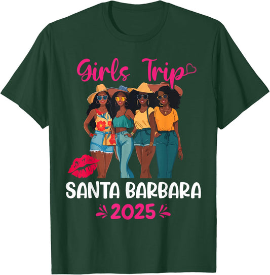 Black Girls Trip Santa Barbara 2025 Vacation Matching T-Shirt - T-Shirt | Forest
