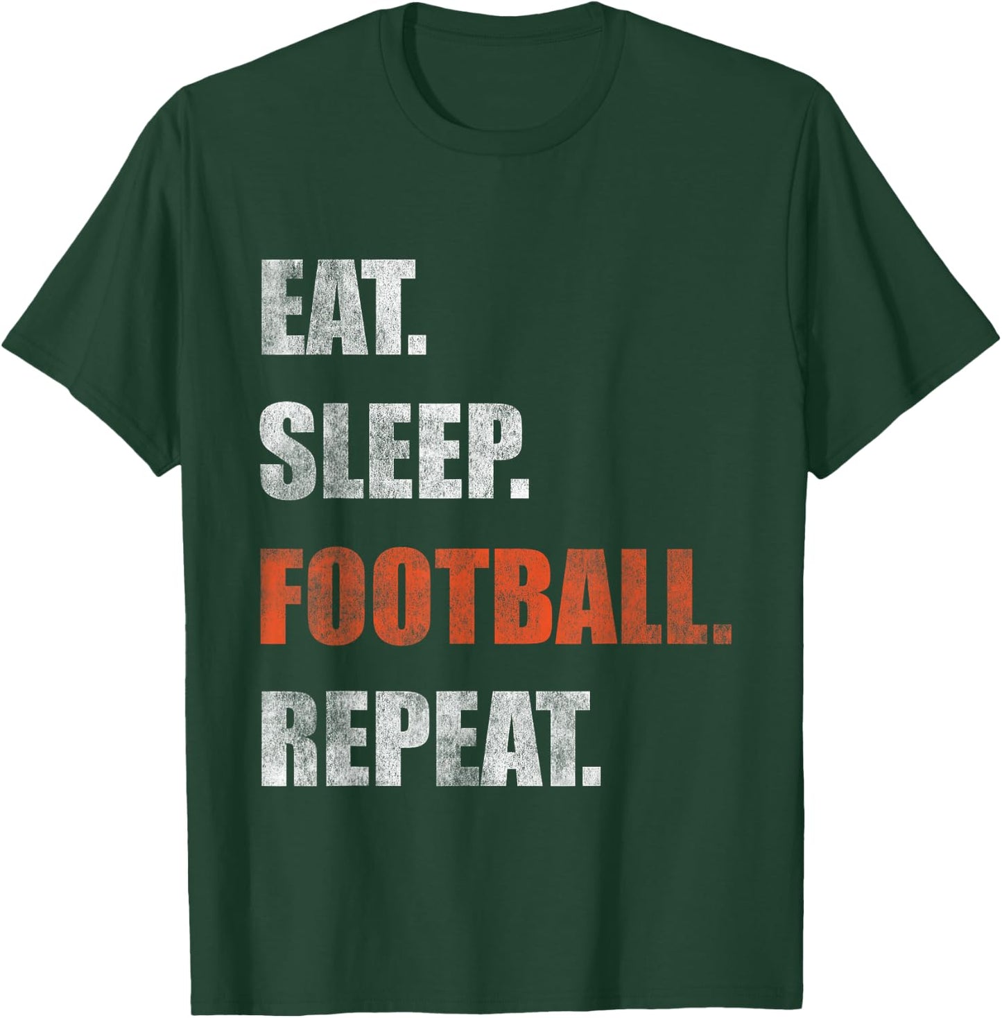 Eat Sleep Football Repeat T-Shirt - T-Shirt | Forest