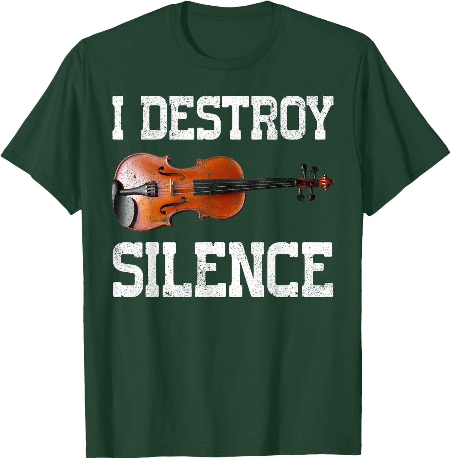 Funny I Destroy Silence Violin T-Shirt - T-Shirt | Forest