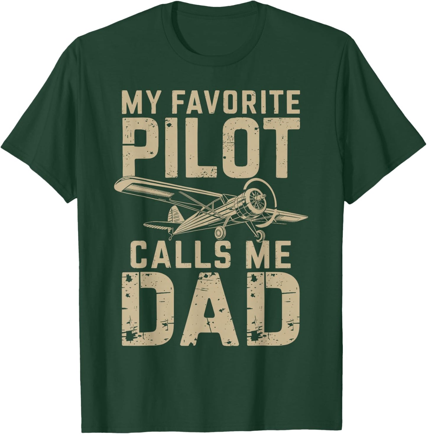 My Favorite Pilot Calls Me Dad Father's Day T-Shirt - T-Shirt | Forest