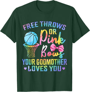 Free Throws or Pink Bows Godmother Loves You Gender Tie Dye T-Shirt - T-Shirt | Forest