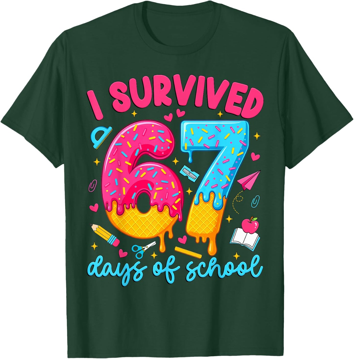 I Survived 67 Days of School Funny Six Seven Teacher Kids T-Shirt - T-Shirt | Forest