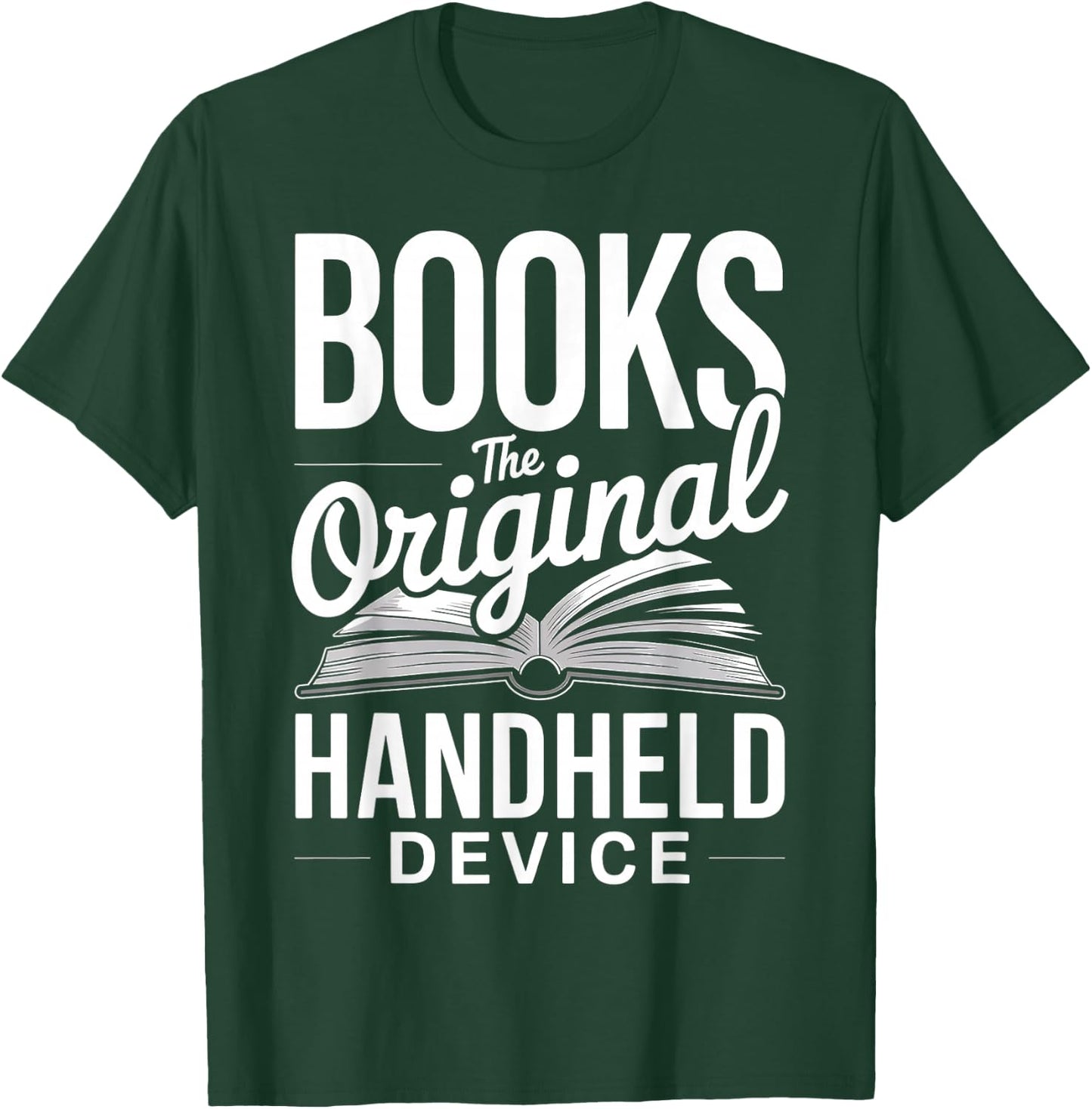 Books The Original Handheld Device Book Funny Reading T-Shirt - T-Shirt | Forest