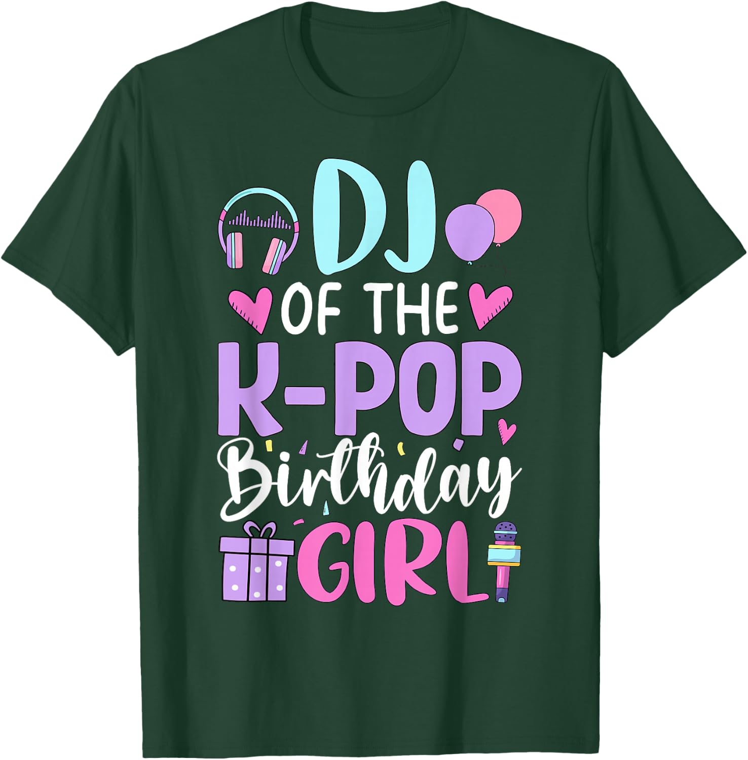 DJ of The K-Pop Birthday Girl Korean Pop Birthday T-Shirt - T-Shirt | Forest