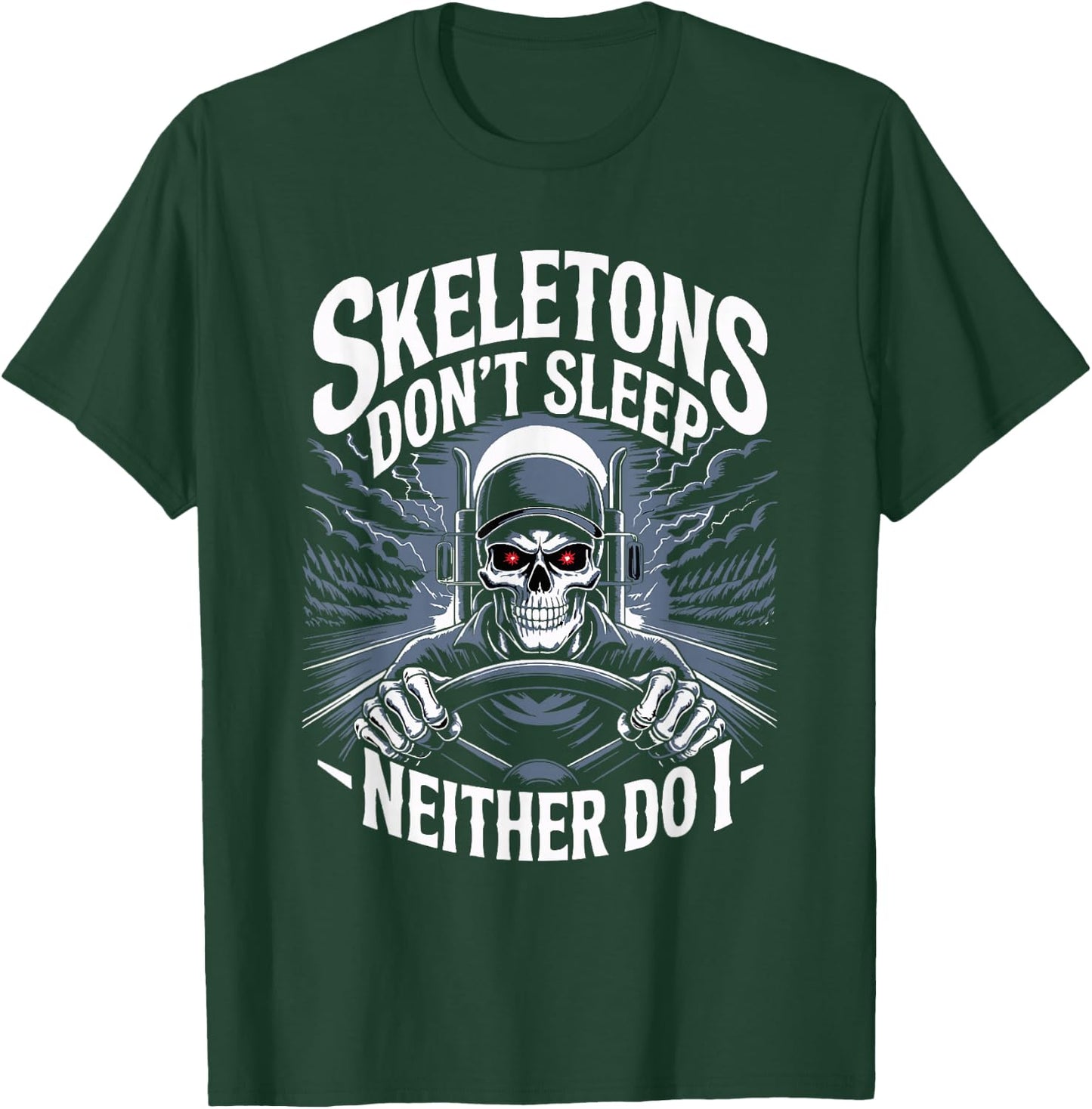 Trucker Wheeler Truck Driver Trucking Skeleton Truck Driver T-Shirt - T-Shirt | Forest