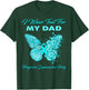 I Wear Teal For My DAD Progressive Supranuclear Palsy T-Shirt - T-Shirt | Forest