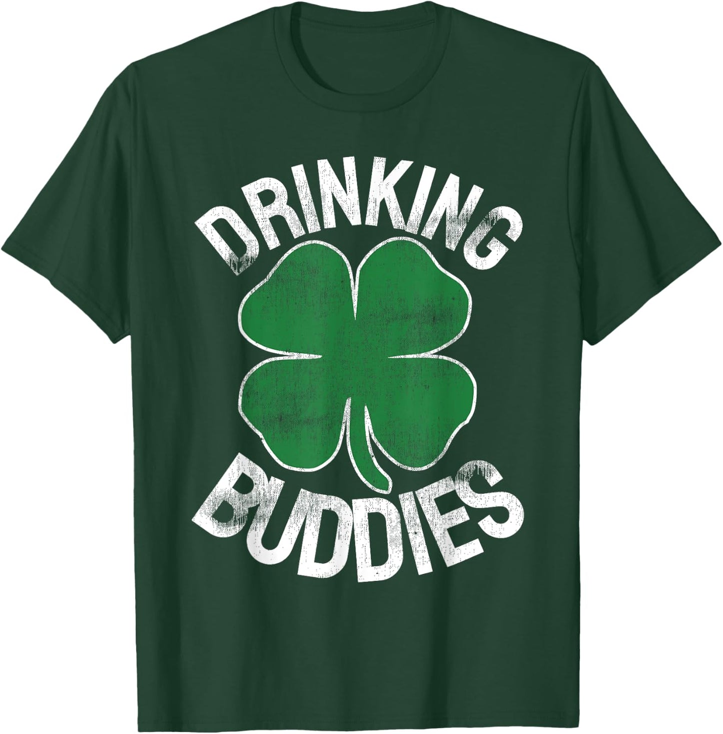 Drinking Buddies Funny St. Patrick's Day Beer Matching Drunk T-Shirt - T-Shirt | Forest