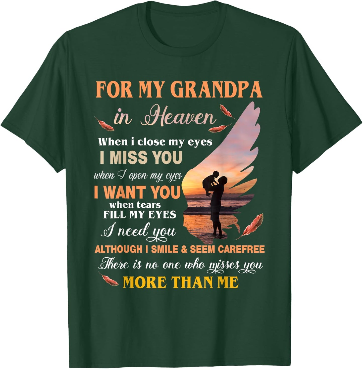 For My Grandpa In Heaven When I Close My Eyes I Miss You T-Shirt - T-Shirt | Forest