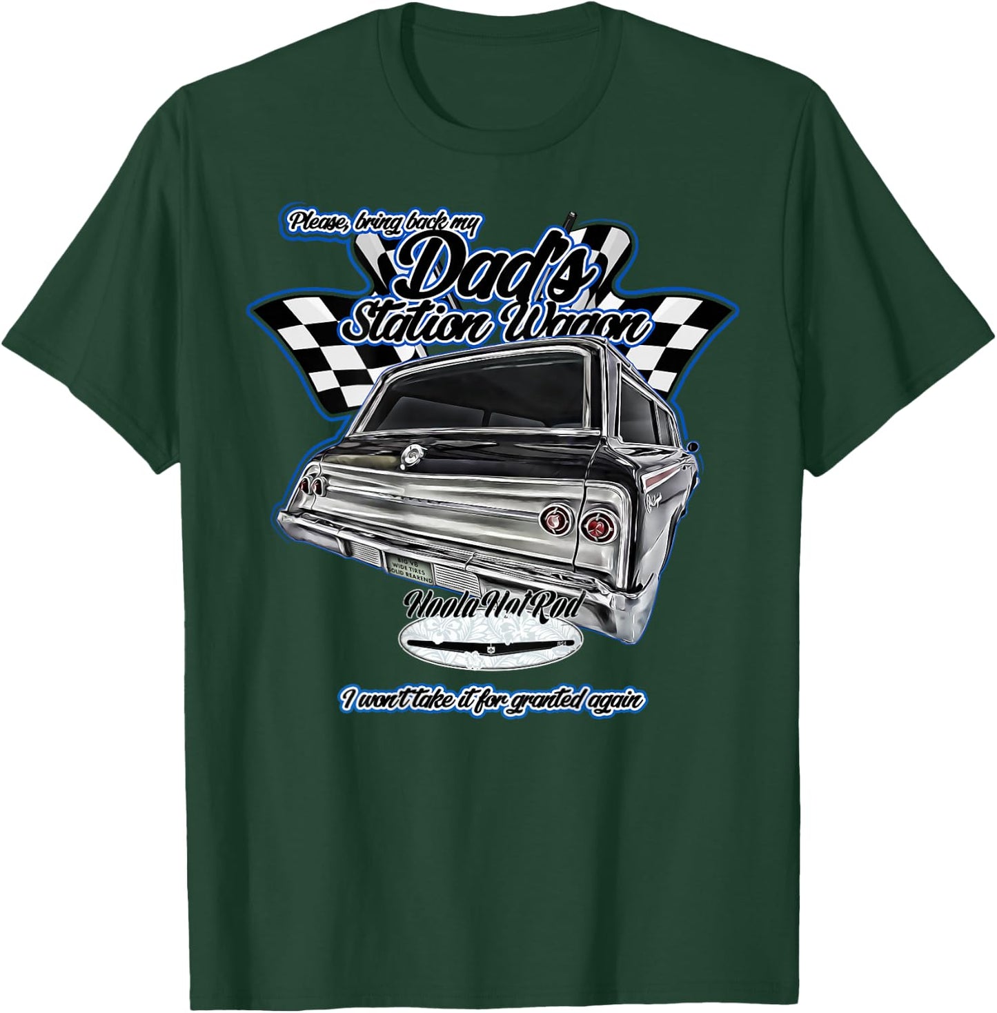 1962 Impala,Dad's Station Wagon,Biscyne,Delray,Belair,Hotrod T-Shirt - T-Shirt | Forest