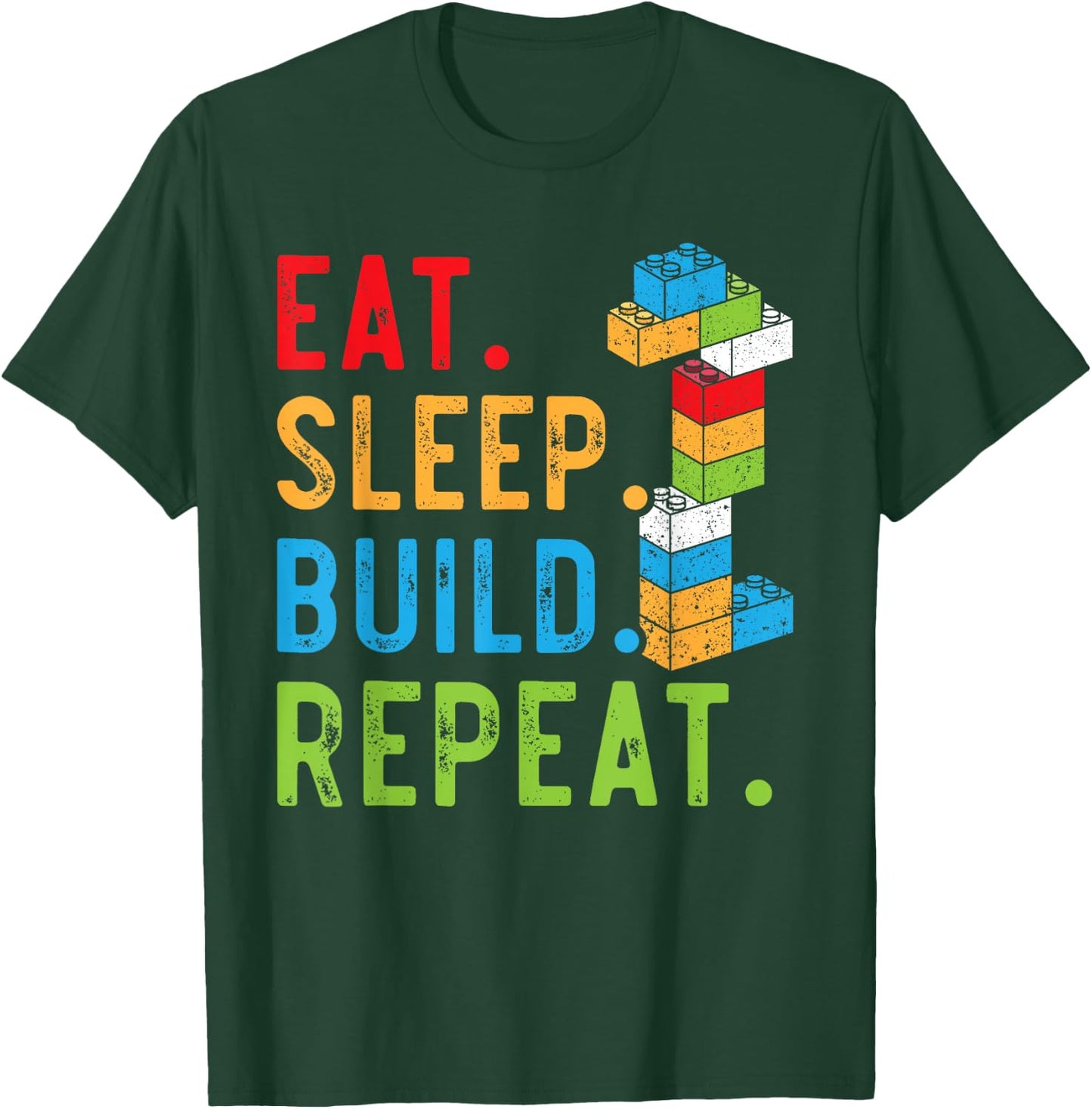 Eat Sleep Build Repeat Master Builder Bricks Blocks T-Shirt - T-Shirt | Forest