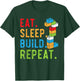 Eat Sleep Build Repeat Master Builder Bricks Blocks T-Shirt - T-Shirt | Forest