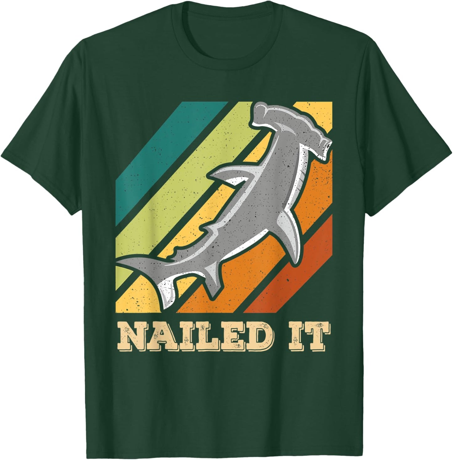 Retro & Grunge Cool Hammerhead Shark Shirt & Nailed It T-Shirt - T-Shirt | Forest