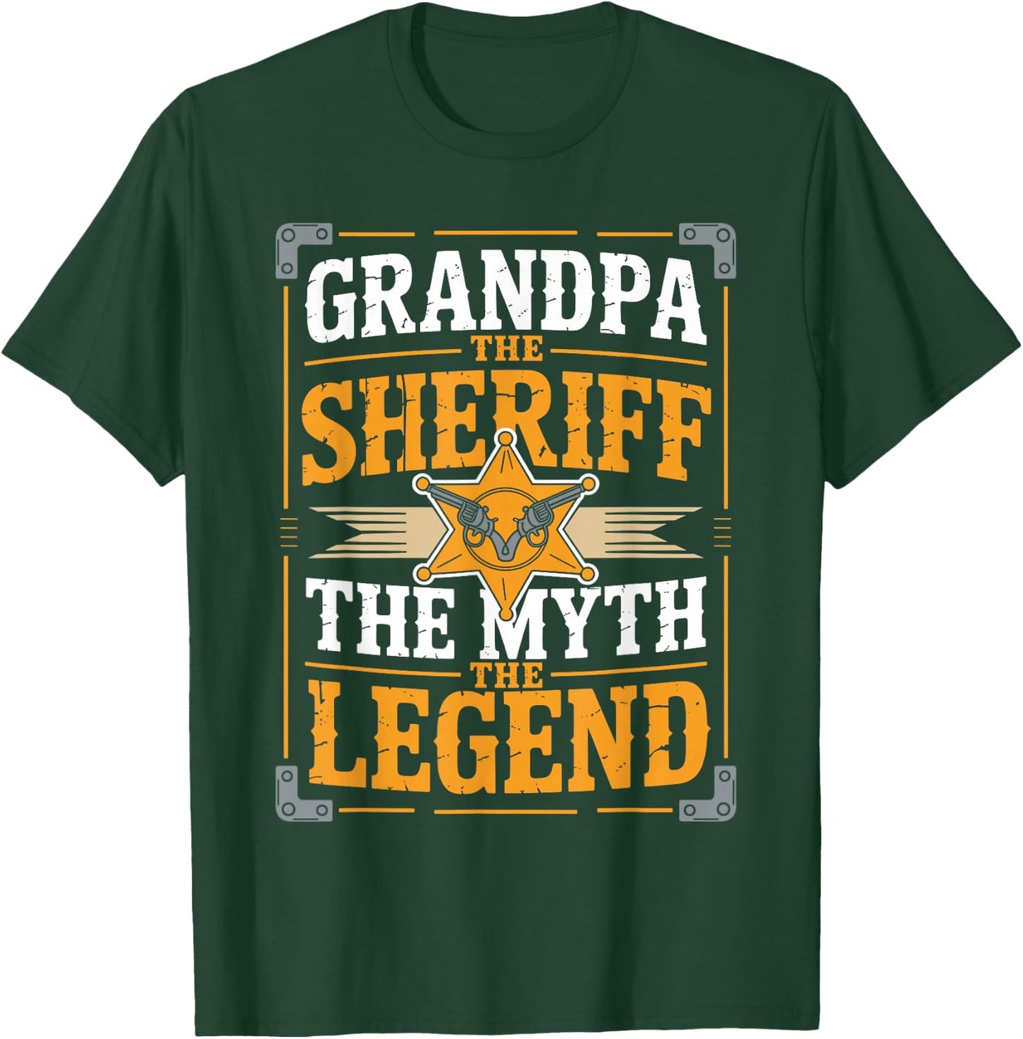 Grandpa The Sheriff The Myth The Legend T-Shirt - T-Shirt | Forest