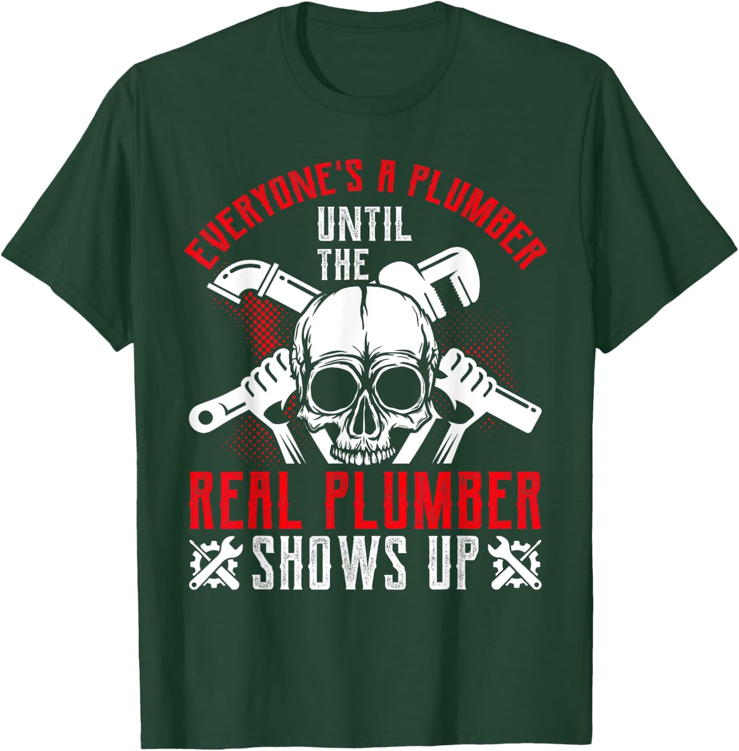 Funny Plumbing Graphic Design Plumber Dad Husband Men T-Shirt - T-Shirt | Forest