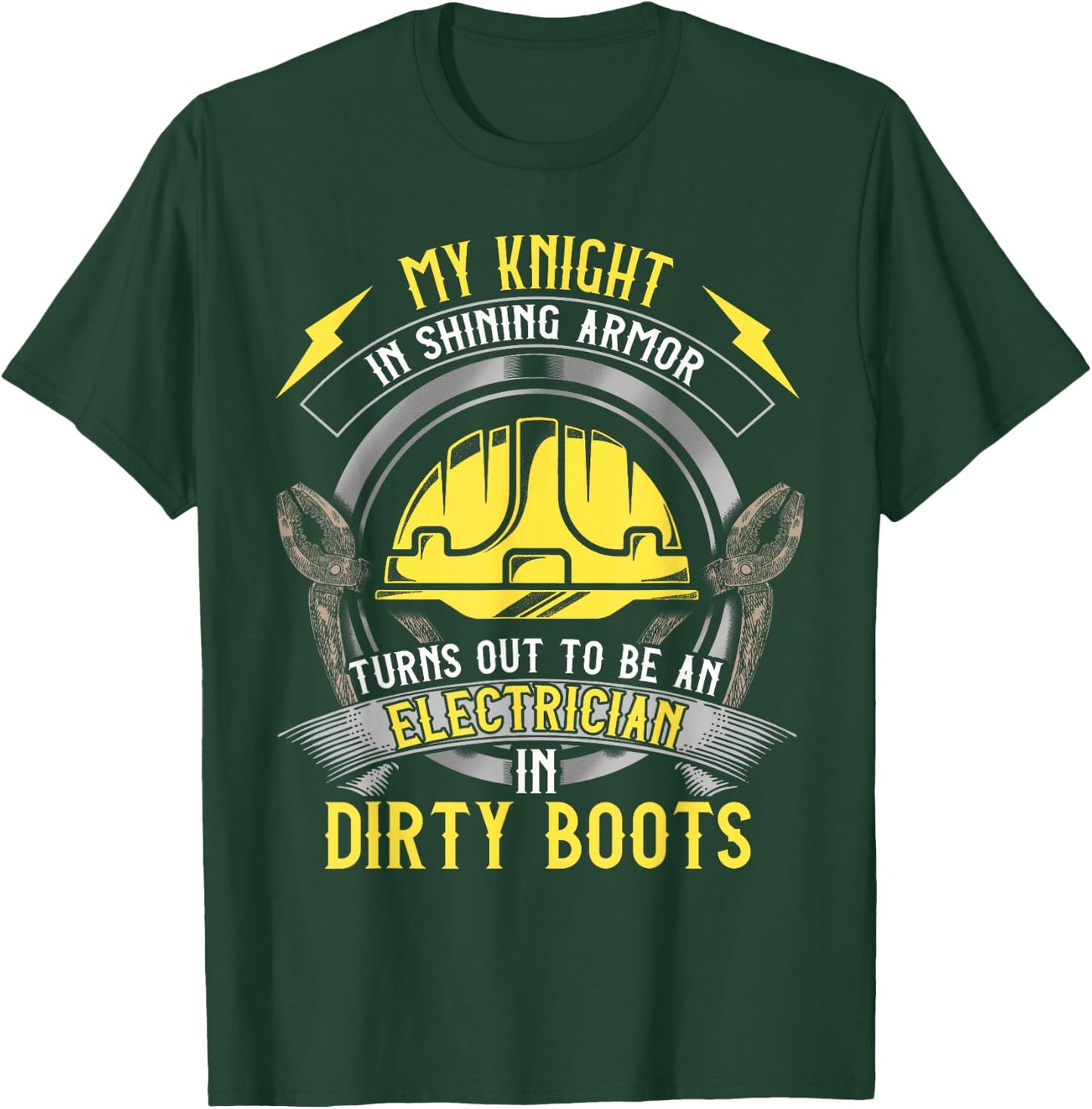 Funny Electrician Wife Girlfriend My Knight In Shining Armor T-Shirt - T-Shirt | Forest