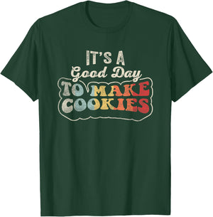 Vintage It's A Good Day to Make Cookies Baking Baker Cookie T-Shirt - T-Shirt | Forest