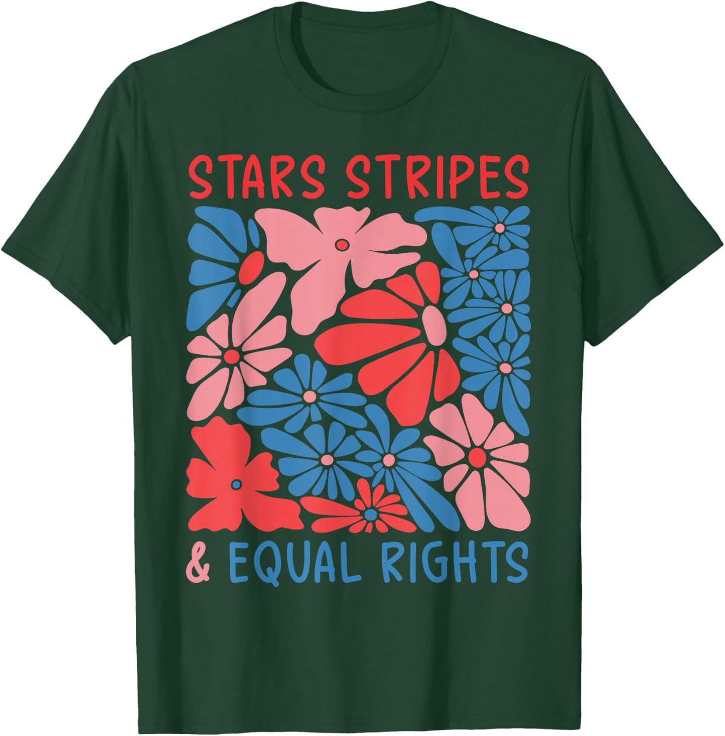 Stars Stripes and Equal Rights 4th of July Women's Rights T-Shirt - T-Shirt | Forest