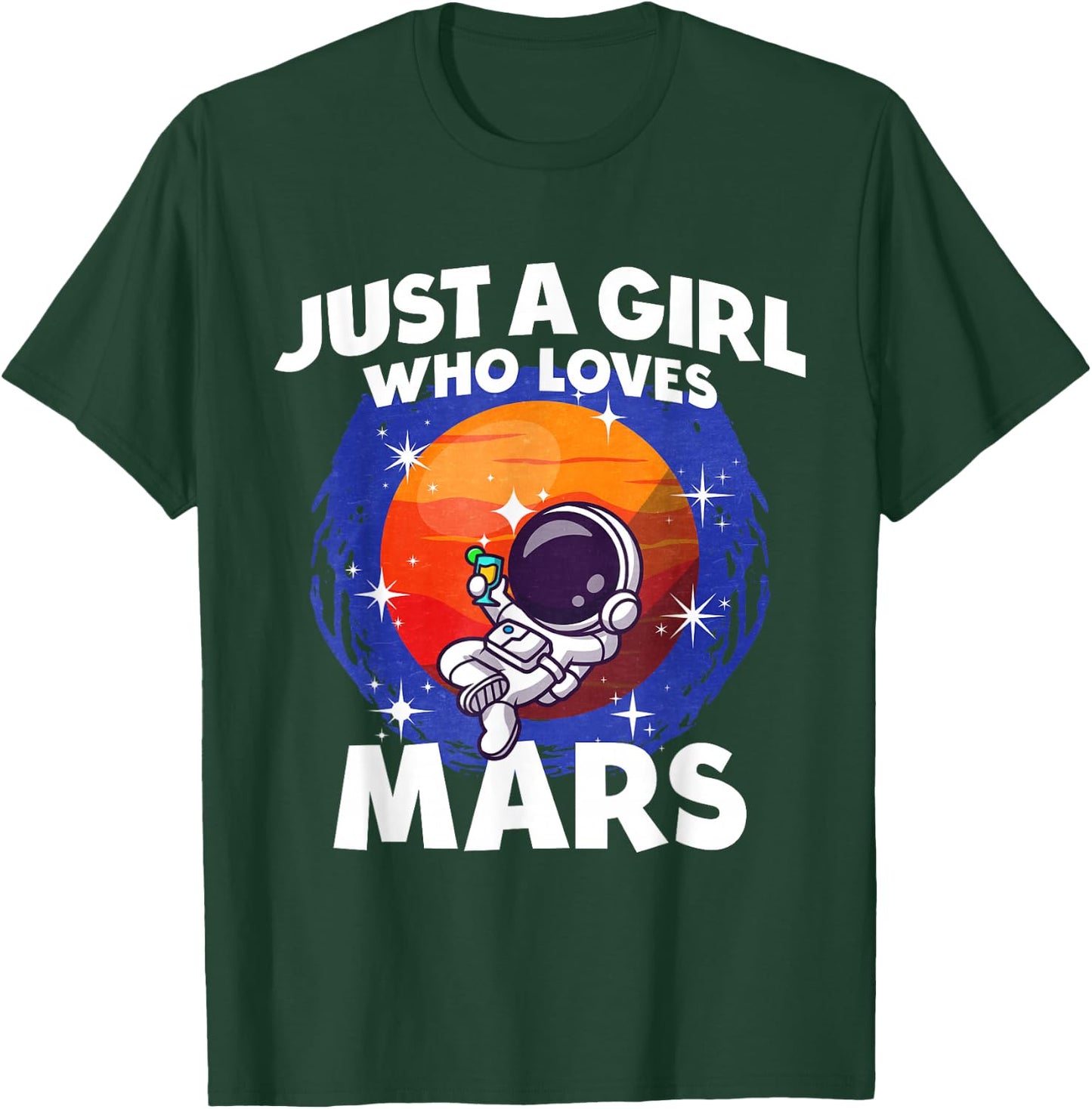 Just A Girl Who Loves Mars T-Shirt - T-Shirt | Forest